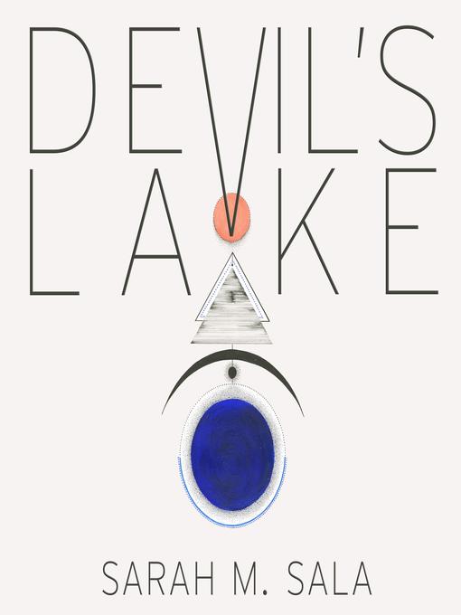 Title details for Devil's Lake by Sarah M. Sala - Available